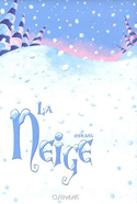 Neige (La)